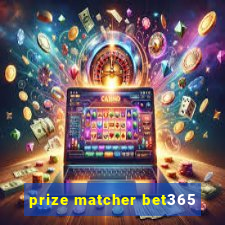 prize matcher bet365